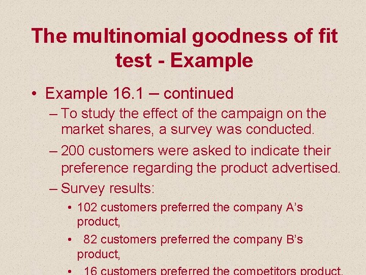 The multinomial goodness of fit test - Example • Example 16. 1 – continued