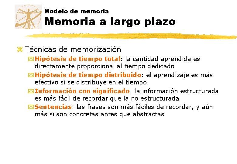 Modelo de memoria Memoria a largo plazo z Técnicas de memorización y Hipótesis de Modelo de memoria Memoria a largo plazo z Técnicas de memorización y Hipótesis de