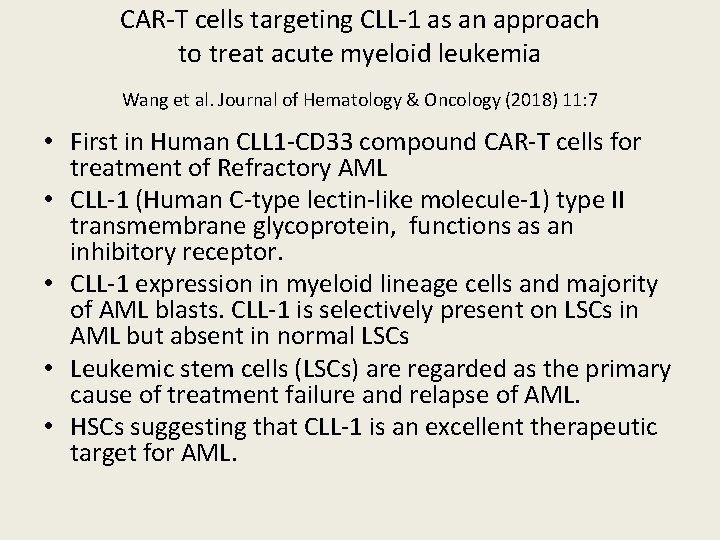 CAR-T cells targeting CLL-1 as an approach to treat acute myeloid leukemia Wang et