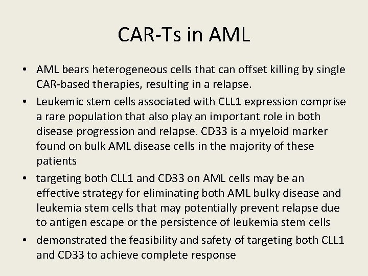 CAR-Ts in AML • AML bears heterogeneous cells that can offset killing by single