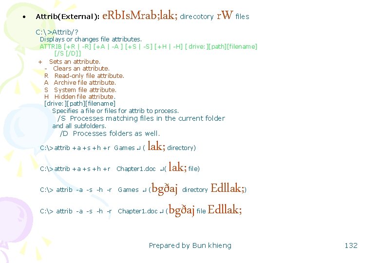  • Attrib(External): C: >Attrib/? e. Rb. Is. Mrab; lak; direcotory r. W files