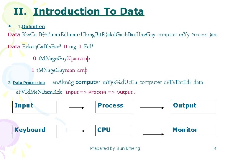 II. Introduction To Data • 1. Definition Kw. Ca B½t’man. Edlmanr. Ubrag. Bit. R)akd.