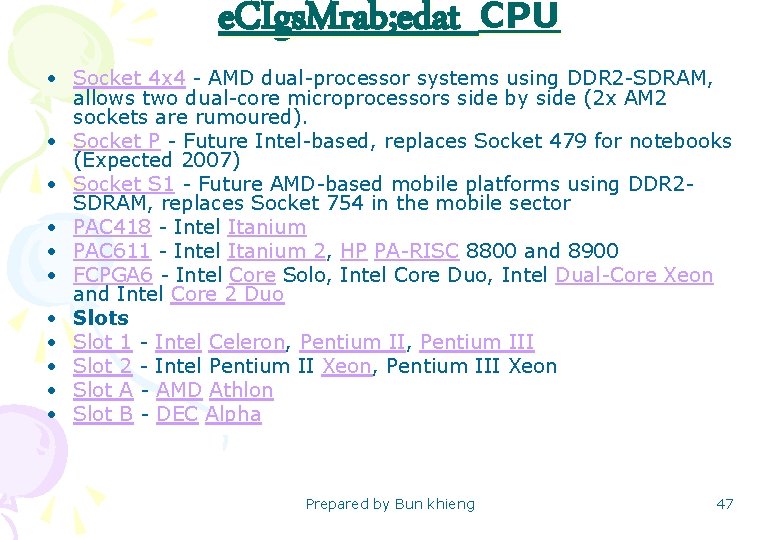 e. CIgs. Mrab; edat CPU • Socket 4 x 4 - AMD dual-processor systems