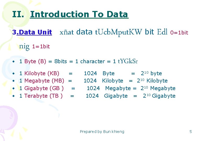 II. Introduction To Data 3. Data Unit nig 1=1 bit xñat data t. Ucb.