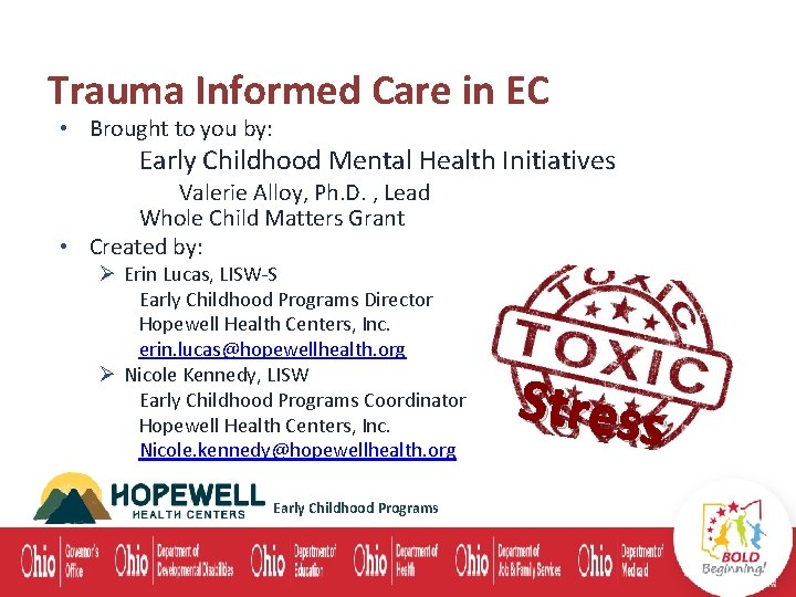 Trauma Informed Care in EC • Brought to you by: Early Childhood Mental Health