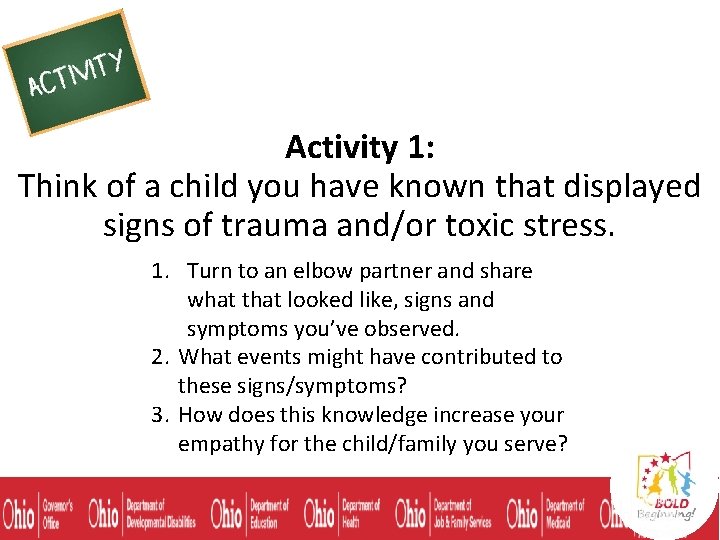 Activity 1: Think of a child you have known that displayed signs of trauma