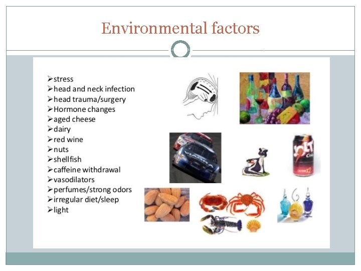Environmental factors 