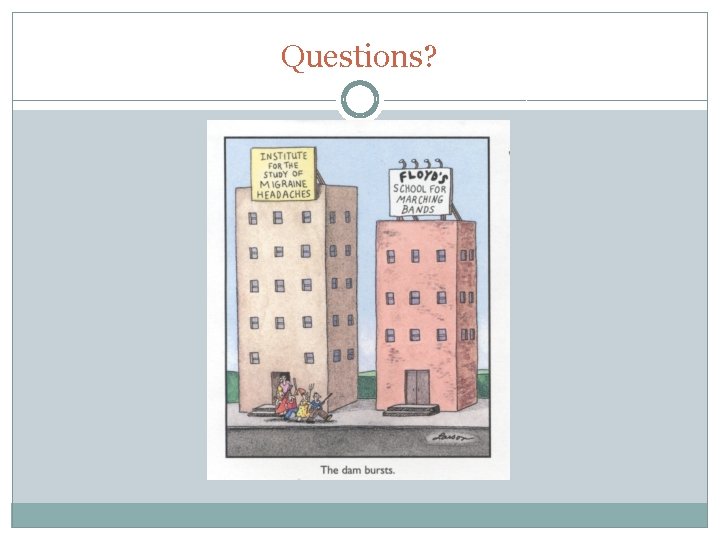 Questions? 
