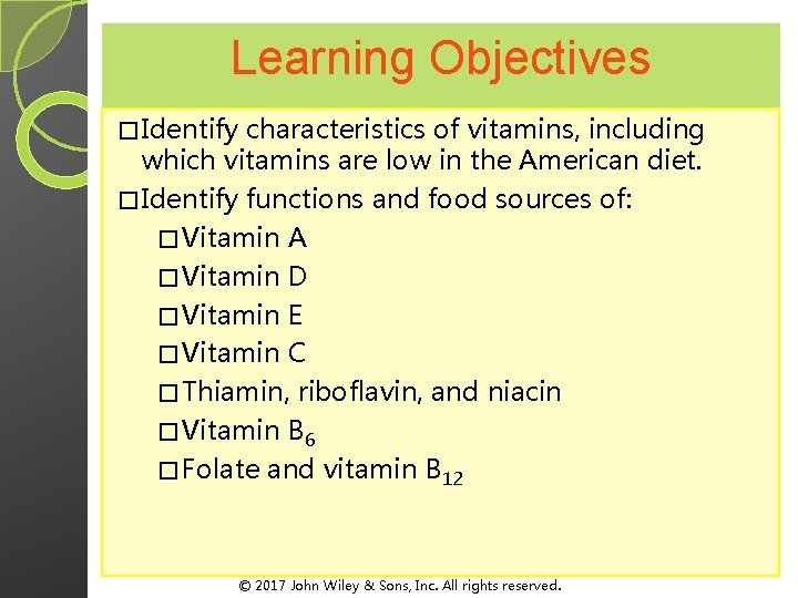 Learning Objectives � Identify characteristics of vitamins, including which vitamins are low in the Learning Objectives � Identify characteristics of vitamins, including which vitamins are low in the