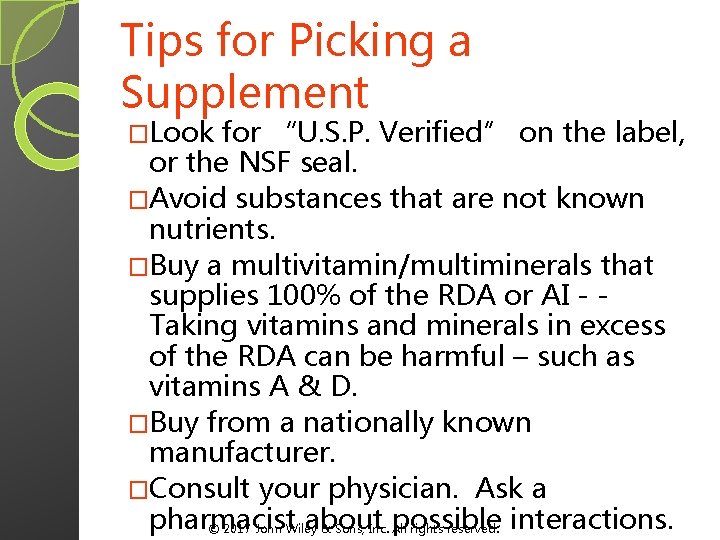 Tips for Picking a Supplement �Look for “U. S. P. Verified” on the label, Tips for Picking a Supplement �Look for “U. S. P. Verified” on the label,