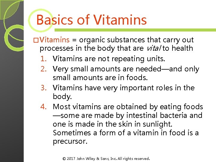 Basics of Vitamins � Vitamins = organic substances that carry out processes in the Basics of Vitamins � Vitamins = organic substances that carry out processes in the