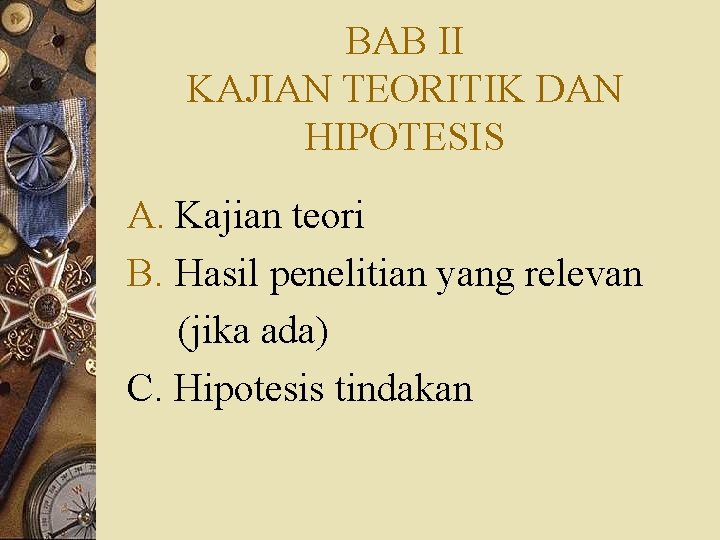 BAB II KAJIAN TEORITIK DAN HIPOTESIS A. Kajian teori B. Hasil penelitian yang relevan