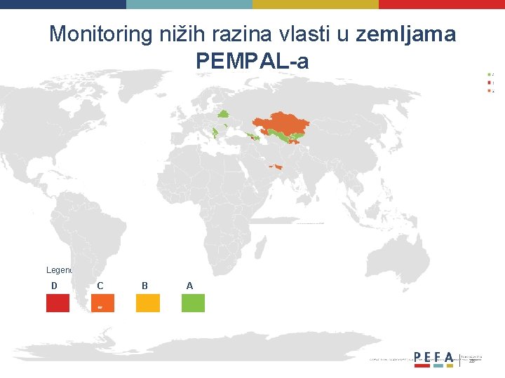 Monitoring nižih razina vlasti u zemljama PEMPAL-a Legenda D C B A 28 