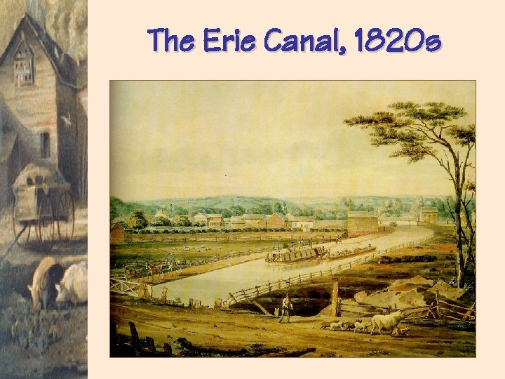 The Erie Canal, 1820 s 