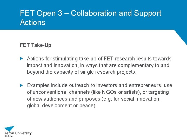 FET Open 3 – Collaboration and Support Actions FET Take-Up Actions for stimulating take-up