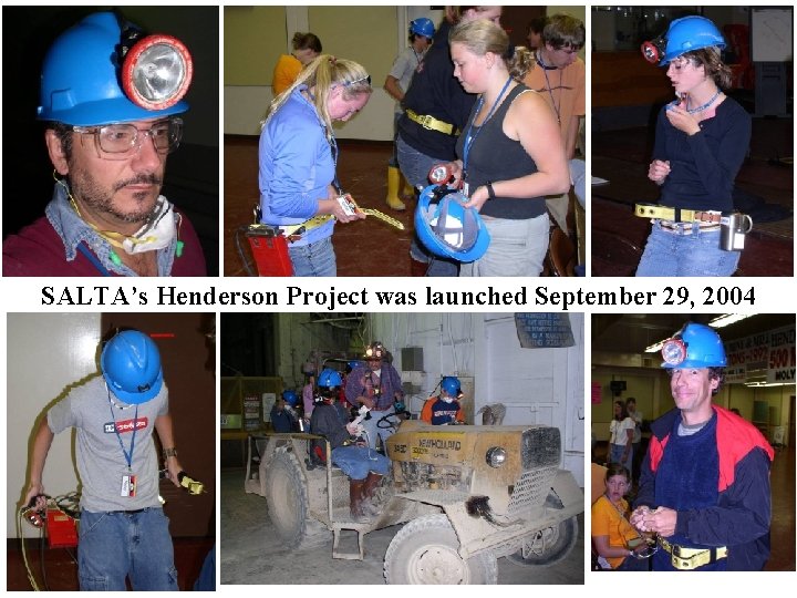 SALTA’s Henderson Project was launched September 29, 2004 