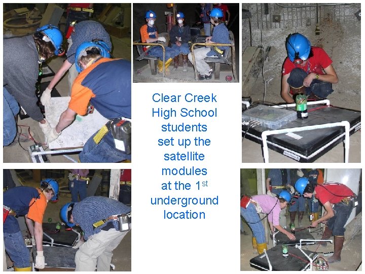 Clear Creek High School students set up the satellite modules at the 1 st