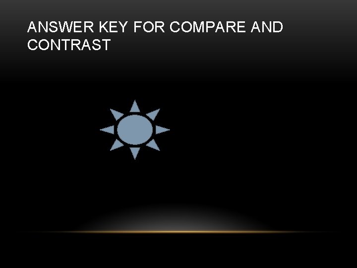 ANSWER KEY FOR COMPARE AND CONTRAST 