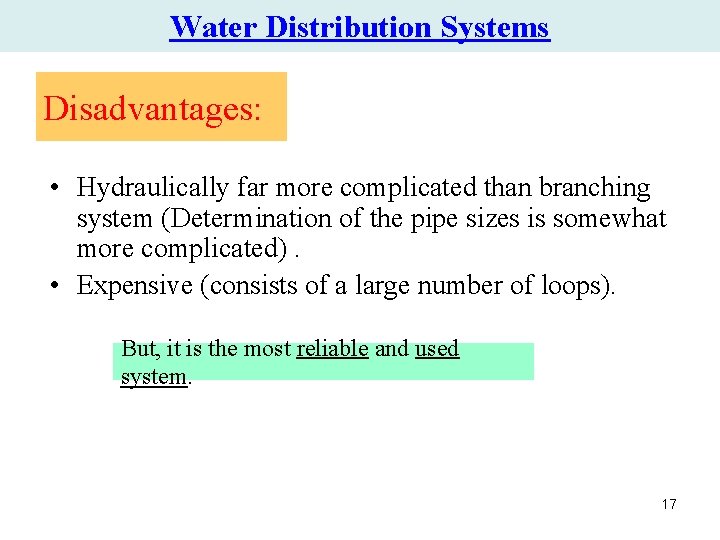 Water Distribution Systems Disadvantages: • Hydraulically far more complicated than branching system (Determination of Water Distribution Systems Disadvantages: • Hydraulically far more complicated than branching system (Determination of