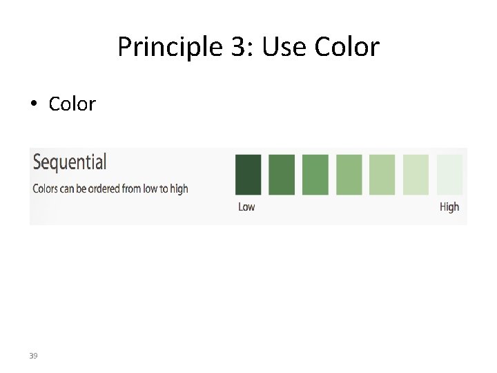 Principle 3: Use Color • Color 39 