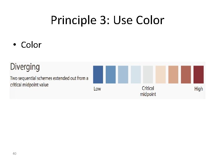 Principle 3: Use Color • Color 40 