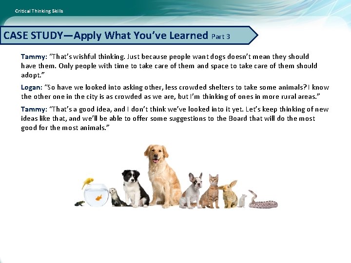 Critical Thinking Skills CASE STUDY—Apply What You’ve Learned Part 3 Tammy: “That’s wishful thinking.