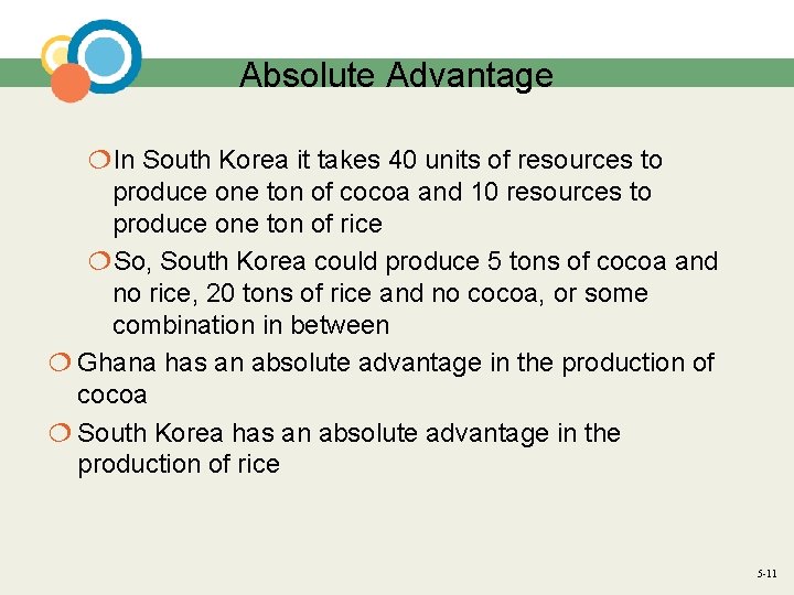 Absolute Advantage ¦In South Korea it takes 40 units of resources to produce one