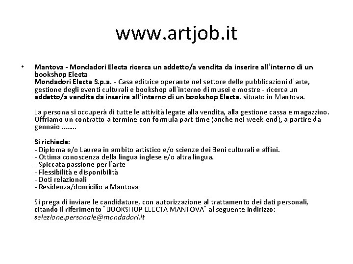 www. artjob. it • Mantova - Mondadori Electa ricerca un addetto/a vendita da inserire