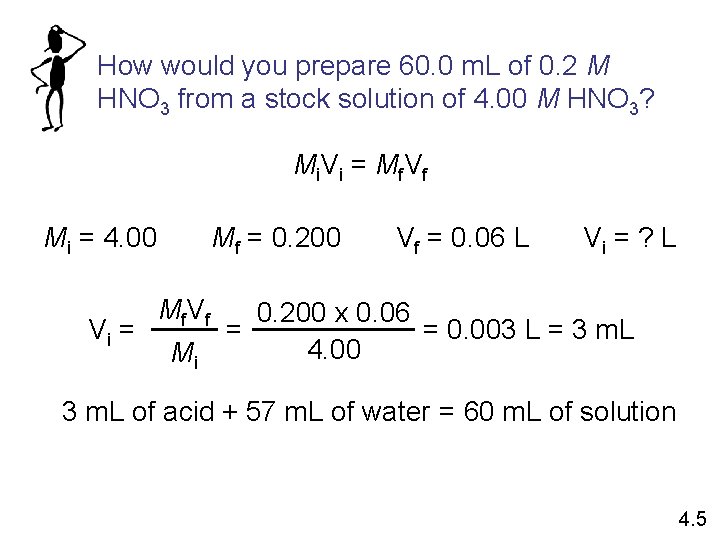 How would you prepare 60. 0 m. L of 0. 2 M HNO 3