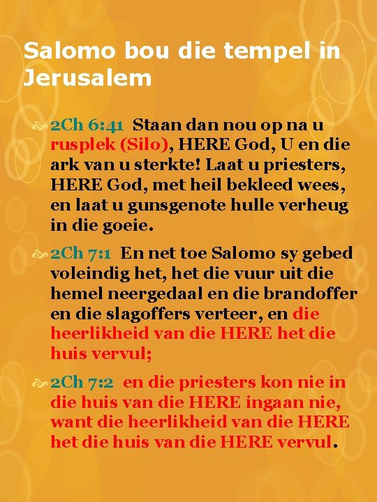 Salomo bou die tempel in Jerusalem 2 Ch 6: 41 Staan dan nou op