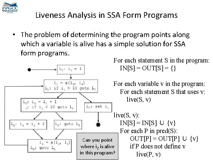 Liveness Analysis in SSA Form Programs • The problem of determining the program points Liveness Analysis in SSA Form Programs • The problem of determining the program points