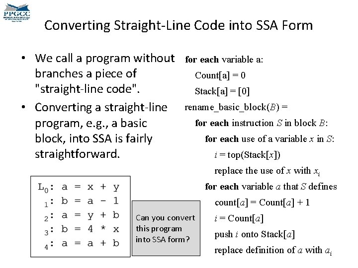 Converting Straight-Line Code into SSA Form • We call a program without branches a Converting Straight-Line Code into SSA Form • We call a program without branches a