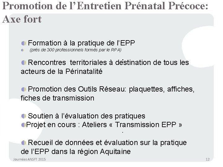 Promotion de l’Entretien Prénatal Précoce: Axe fort Formation à la pratique de l’EPP (près