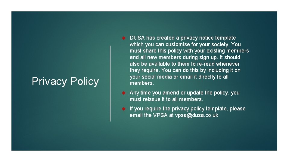  DUSA has created a privacy notice template which you can customise for your