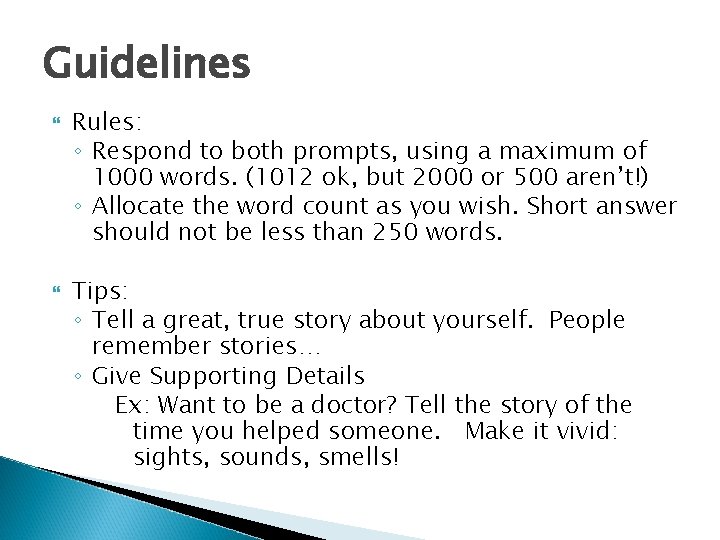 Guidelines Rules: ◦ Respond to both prompts, using a maximum of 1000 words. (1012