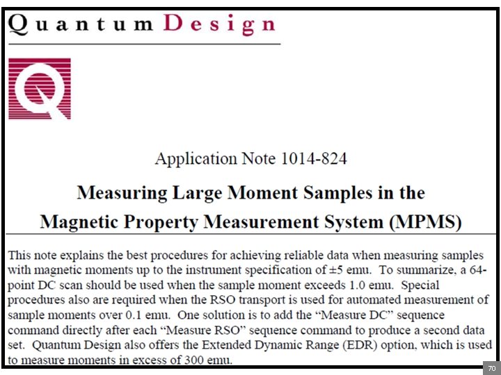 关于MPMS的量程 • 基本量程（Primary Dynamic Range） • 扩展量程（Extended Dynamic Range） 79 70 