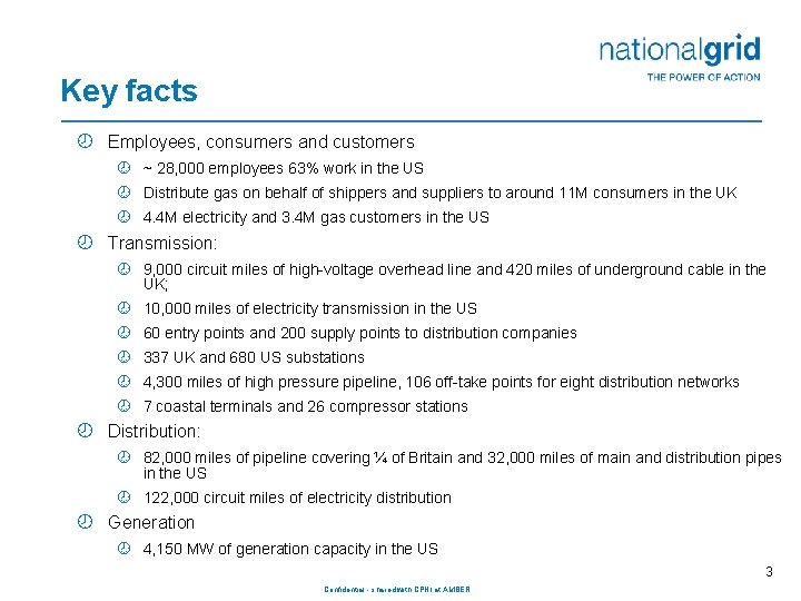 Key facts ¾ Employees, consumers and customers ¾ ~ 28, 000 employees 63% work