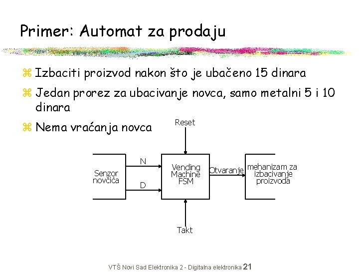 Primer: Automat za prodaju z Izbaciti proizvod nakon što je ubačeno 15 dinara z