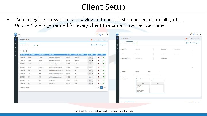 Client Setup • Admin registers new clients by giving first name, last name, email,