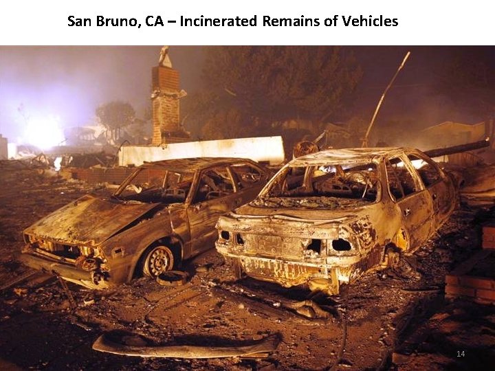 San Bruno, CA – Incinerated Remains of Vehicles 14 