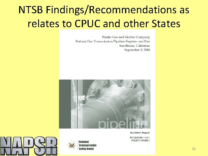 NTSB Findings/Recommendations as relates to CPUC and other States 15 