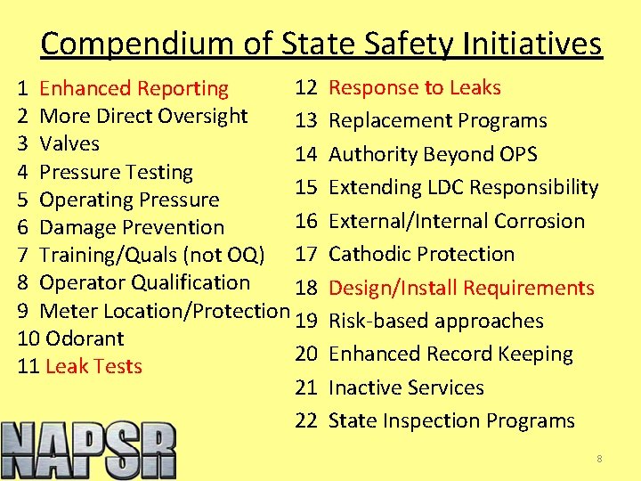 Compendium of State Safety Initiatives 12 1 Enhanced Reporting 2 More Direct Oversight 13