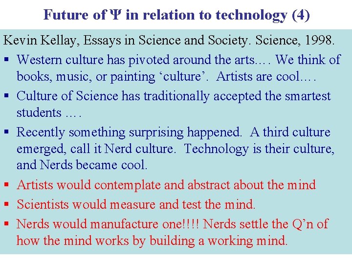Future of Ψ in relation to technology (4) Kevin Kellay, Essays in Science and