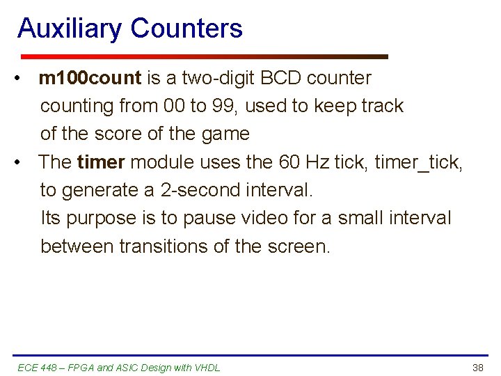 Auxiliary Counters • m 100 count is a two-digit BCD counter counting from 00