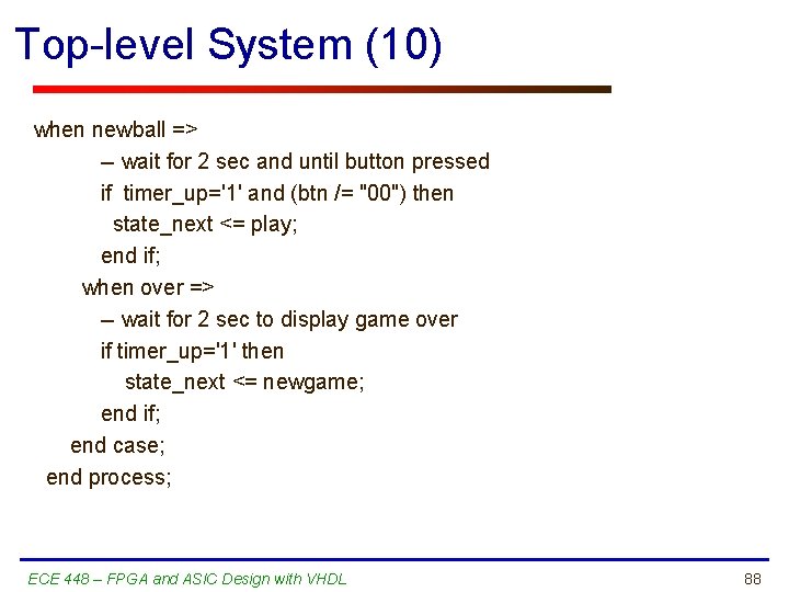 Top-level System (10) when newball => -- wait for 2 sec and until button