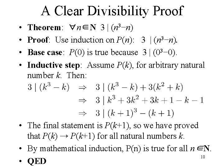 A Clear Divisibility Proof • • Theorem: ∀n∈N 3 | (n 3−n) Proof: Use