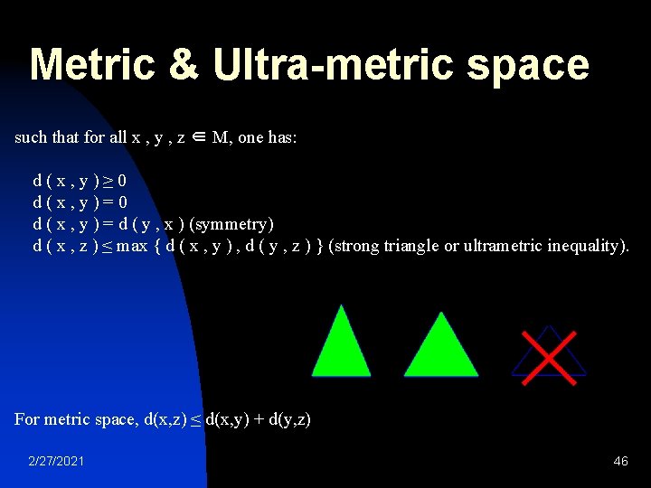 Metric & Ultra-metric space such that for all x , y , z ∈