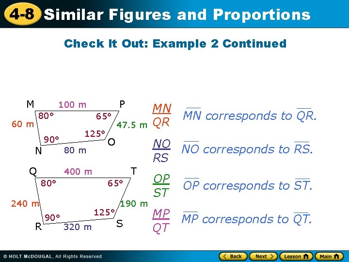 4 -8 Similar Figures and Proportions Check It Out: Example 2 Continued M P