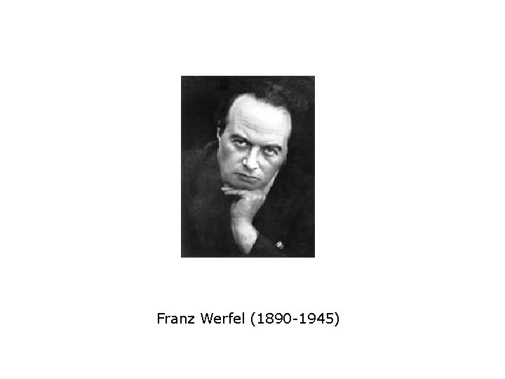 Franz Werfel (1890 -1945) 