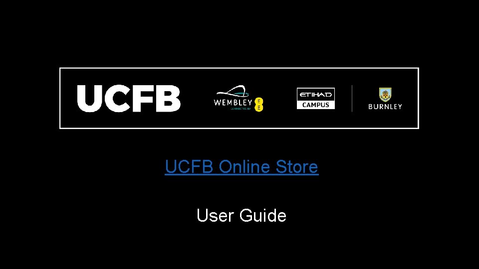 UCFB Online Store User Guide 